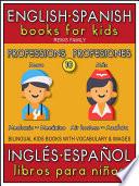 Libro 10 - More Professions (Más Profesiones) - English Spanish Books for Kids (Inglés Español Libros para Niños)
