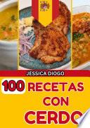 Libro 100 RECETAS CON CERDO