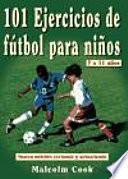 Libro 101 ejercicios de fútbol para niños