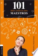 Libro 101 ideas creativas para maestros