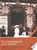 Libro 1900: Segunda parte. El cinematógrafo y los teatros
