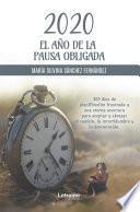 Libro 2020 el año de la pausa obligada