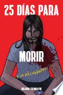 Libro 25 Dias Para Morir