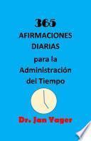 Libro 365 AFIRMACIONES DIARIAS para la Administración del Tiempo