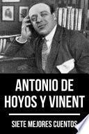 Libro 7 mejores cuentos de Antonio de Hoyos y Vinent