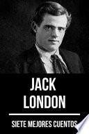 Libro 7 mejores cuentos de Jack London