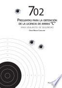 Libro 702 preguntas para la obtención de licencia de armas C