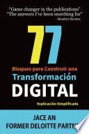 Libro 77 Bloques para Construir una Transformación Digital: Explicación Simplificada