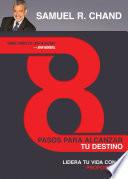 Libro 8 pasos para alcanzar tu destino