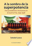 Libro A la sombra de la superpotencia.