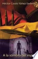 Libro A La Sombra Del Espa