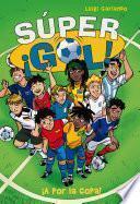 Libro ¡A por la copa! (Súper ¡Gol! 2)