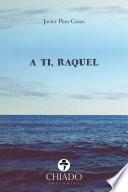 Libro A ti, Raquel