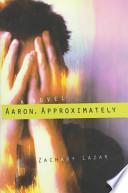 Libro Aaron, Approximately