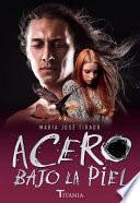 Libro Acero Bajo La Piel