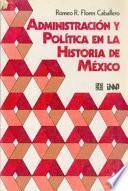 Libro Administración y política en la historia de México