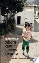 Libro Ahora que vamos de prisa