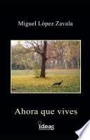 Libro Ahora Que Vives