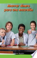 Libro Ahorrar dinero para una excursión (Saving Up for a Field Trip)