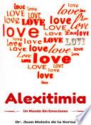 Libro Alexitimia, Un Mundo Sin Emociones