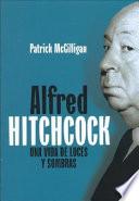 Libro Alfred Hitchcock: una vida de luces y sombras