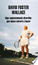 Libro Algo supuestamente divertido que nunca volveré a hacer