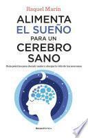 Libro Alimenta el sueño para un cerebro sano