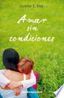 Libro Amar sin condiciones