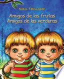 Libro Amigos de las frutas, amigos de las verduras