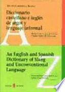 Libro An English and Spanish dictionary of slang and unconventional language