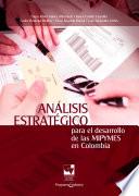 Libro Análisis estratégico para el desarrollo de las MIPYMES en Colombia