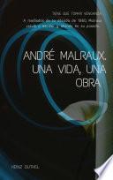 Libro ANDRÉ MALRAUX. UNA VIDA, UNA OBRA . ESTA ALIANZA.