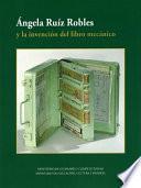 Libro Ángela Ruíz Robles y la invención del libro mecánico