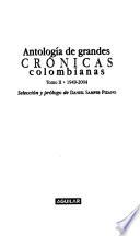 Libro Antología de grandes crónicas colombianas: 1949-2004