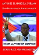 Libro Antunez El Mandela Cubano