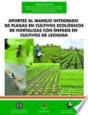 Libro Aportes al manejo integrado de plagas en cultivos ecológicos de hortalizas con énfasis en cultivos de lechuga