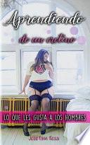 Libro Aprendiendo de Un Cretino: Lo Que Les Gusta a Los Hombres