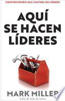 Libro Aquí se hacen líderes