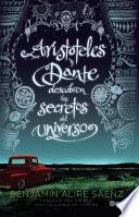 Libro Aristóteles y Dante descubren los secretos del universo