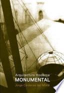 Libro Arquitectura moderna monumental