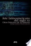 Libro Arte latinoamericano del siglo veinte