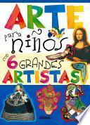 Libro Arte para niños con 6 Grandes Artistas