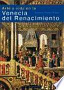 Libro Arte y vida en la Venecia del Renacimiento