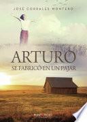 Libro Arturo se fabricó en un pajar