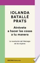 Libro Atrévete a hacer las cosas a tu manera