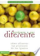 Libro Atrévete a Ser Diferente