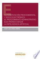 Libro Automatización procedimental y sesgo electrónico: el procedimiento administrativo electrónico desde la inteligencia artificial