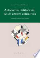 Libro Autonomía institucional de los centros educativos