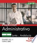 Libro Auxiliar Administrativo (Turno Libre). Junta de Andalucía. Temario Vol. II.