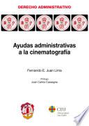 Libro Ayudas administrativas a la cinematografía